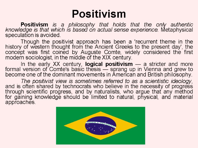 Positivism           Positivism is a